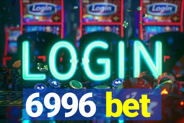 6996 bet